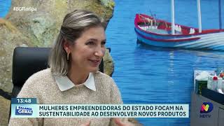 Mulheres empreendedoras de Santa Catarina priorizam sustentabilidade na criação de novos produtos