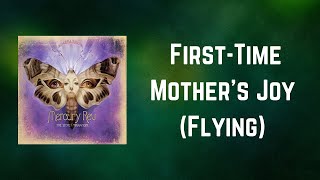 Mercury Rev - First Time Mother&#39;s Joy Flying (Lyrics)