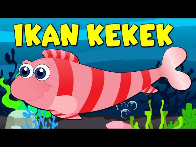 Lagu Kanak Kanak Melayu Malaysia - IKAN KEKEK class=