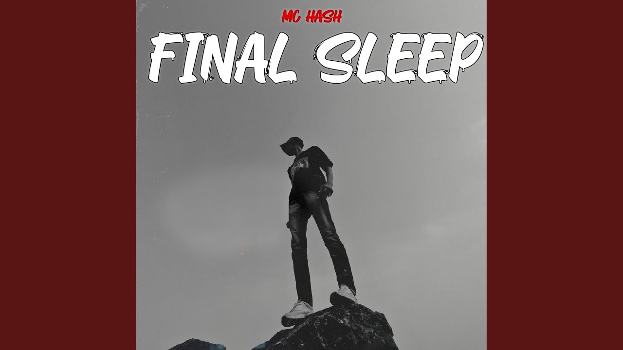 Watch FINAL SLEEP on YouTube Watch FINAL SLEEP on YouTube