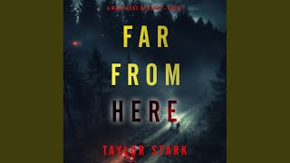 Chapter 75 - Far from Here (A Mary Cage Fbi Suspense Thriller—Book 1)
