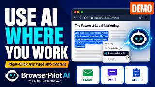 BrowserPilot AI Demo: Use AI Where You Work — Right-Click Any Page Into Content