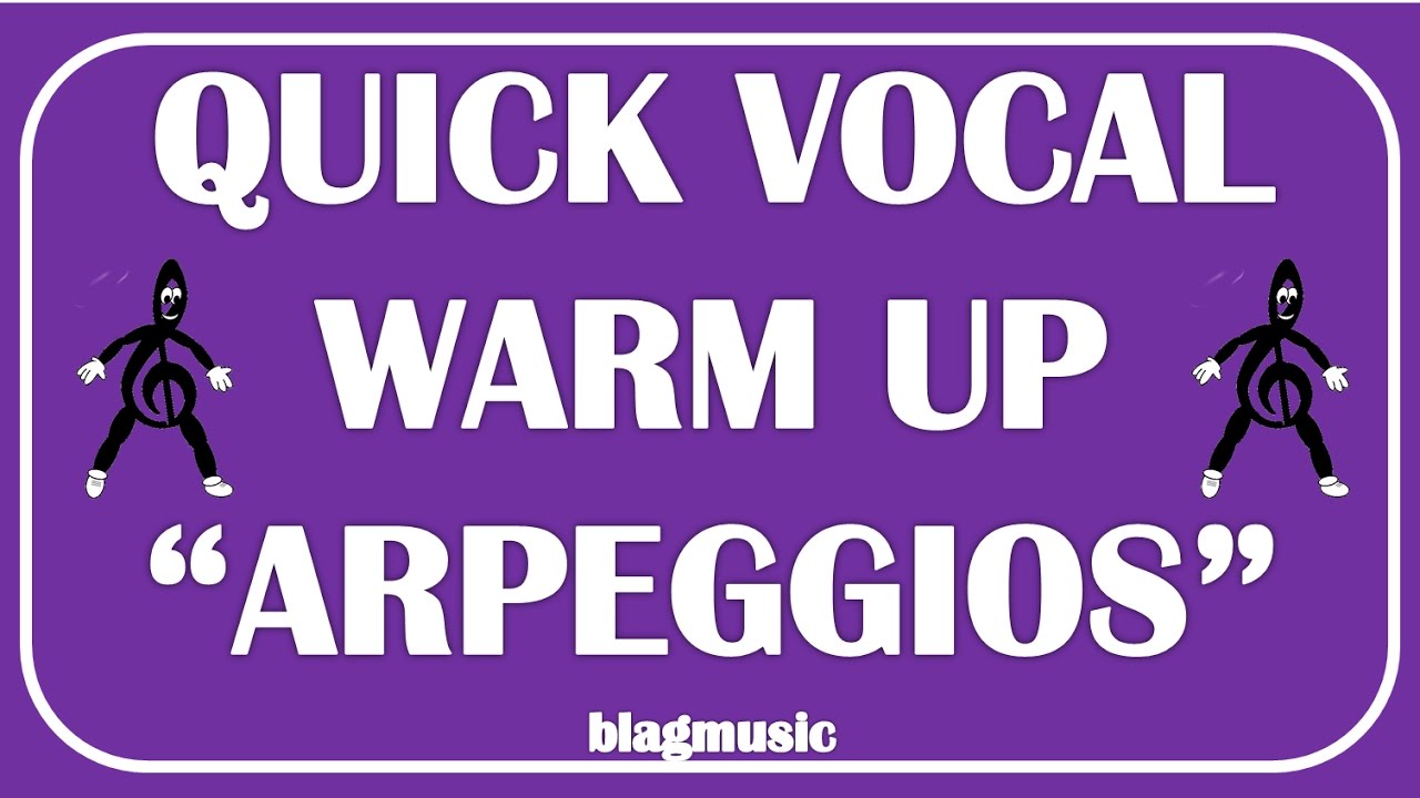 QUICK ARPEGGIO VOCAL WARM UP -  Using Arpeggios to Improve Vocal Range