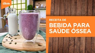 Receita: Bebida para saúde óssea (15/03/24)