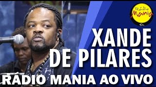 🔴 Radio Mania - Xande de Pilares - Quebro, Não Envergo