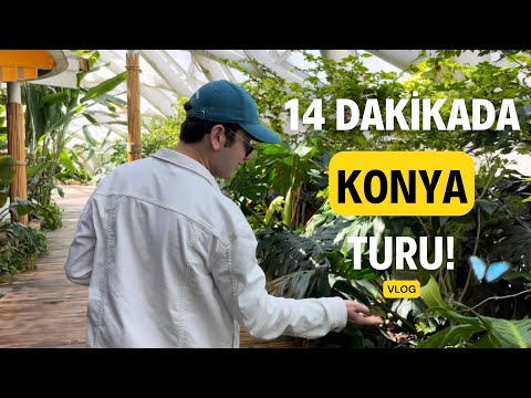 14 Dakikada Konya Turu! #vlog