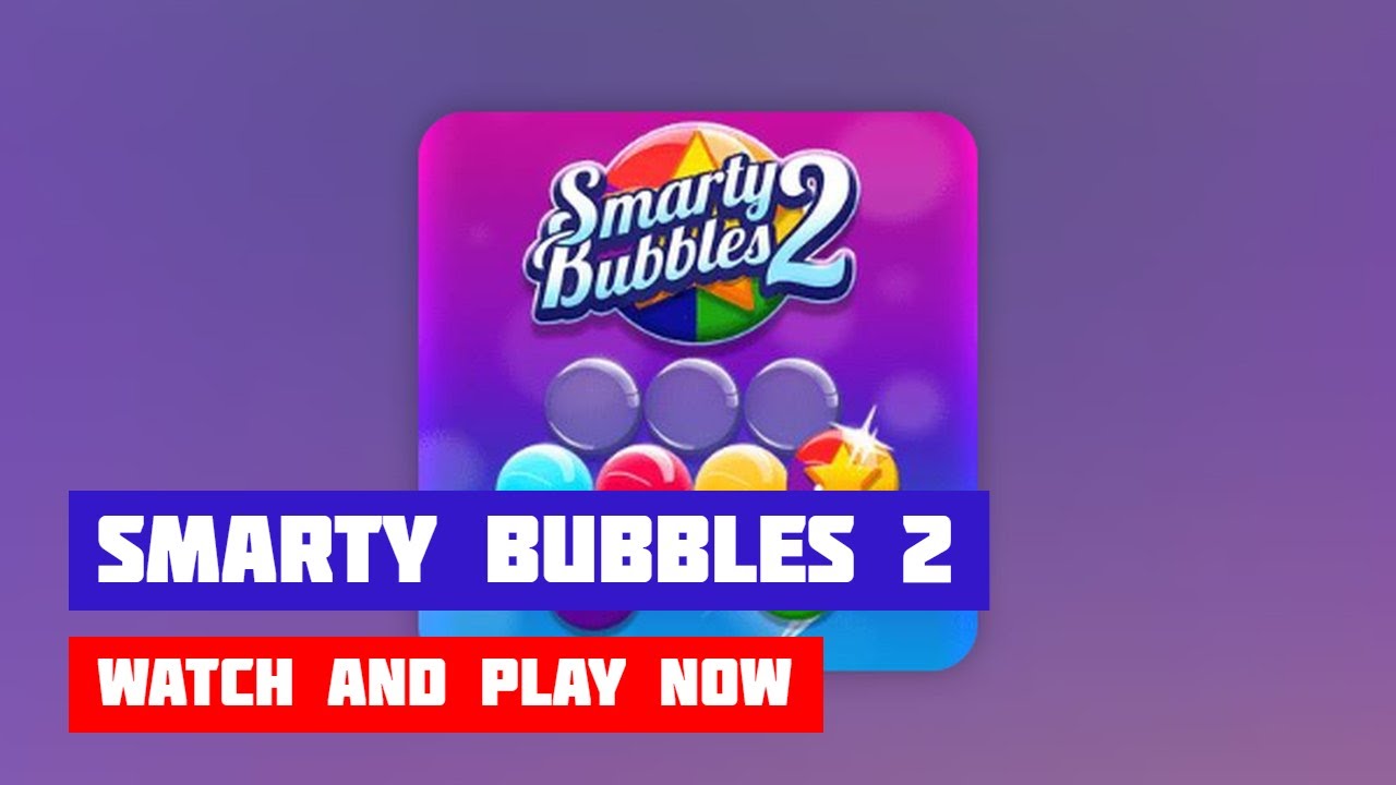 Smarty Bubbles 2 - Skill games 