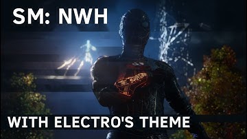 My Electro Encounter (with his theme) | Spider-Man: No Way Home