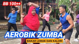 ZUMBA AEROBIK PEMULA BAKAR LEMAK DAN KALORI | BB 100  