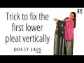 Trick to fix the first lower pleat vertically  dolly jain saree draping tricks