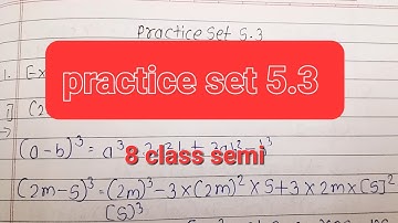 math | 8 class semi | practice set 5.3 |5.Expansion formulae | solutions and answer