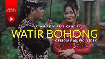 Dian Anic Ft. Juned Kancil - Watir Bohong (Official Music Video)