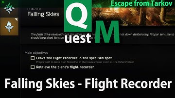 [Escape from #Tarkov] Falling Skies *  Flight Recorder * Location & Place -   main quest -