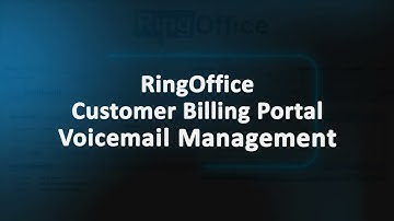 Voicemail Management | RingOffice Customer Portal Tutorial