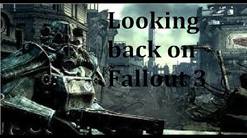 Looking Back on Fallout 3 Before Fallout 4