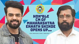 Honorable CM Of Maharashtra Eknath Shinde Opens Up! | @ManieshPaulOfficial