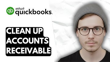 How To Clean Up Accounts Receivable In QuickBooks Online [2025 Guide]