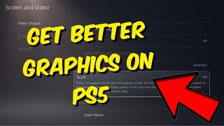 How To Get Better Graphics On PS5