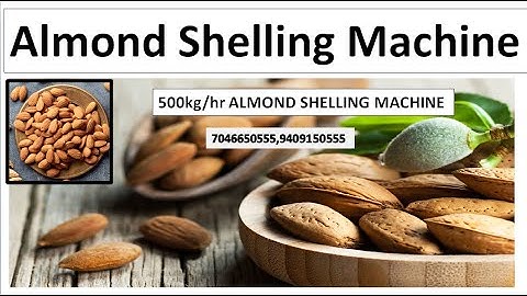 Almond Processing  full Automatic ,Almond Shelling Machine ,  Mo- 7046650555