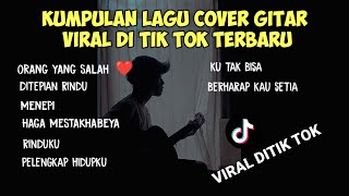 ku sudah mencoba tuk berikan bunga || KUMPULAN LAGU TERBARU VIRAL TIK TOK cover gitar agusriansyah