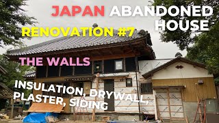 Japanese Abandoned House Renovation #7 | The Walls: Insulation, Drywall, Plastering, Siding