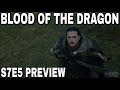 S7E5 Preview: Blood Of The Dragon! - Game of Thrones Season 7 Episode 5 (Spoilers)