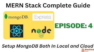 MERN Stack Complete Guide  - EP 4 -Setting up MongoDB | Bachina Labs EP37