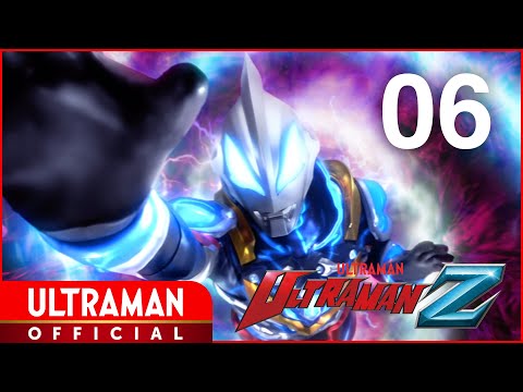 ULTRAMAN Z Episode 6  \