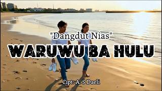 Mado Waruwu ba Mado Hulu| Lagu Nias | Lirik Lagu Mado Waruwu ba Mado Hulu | A. S Daeli