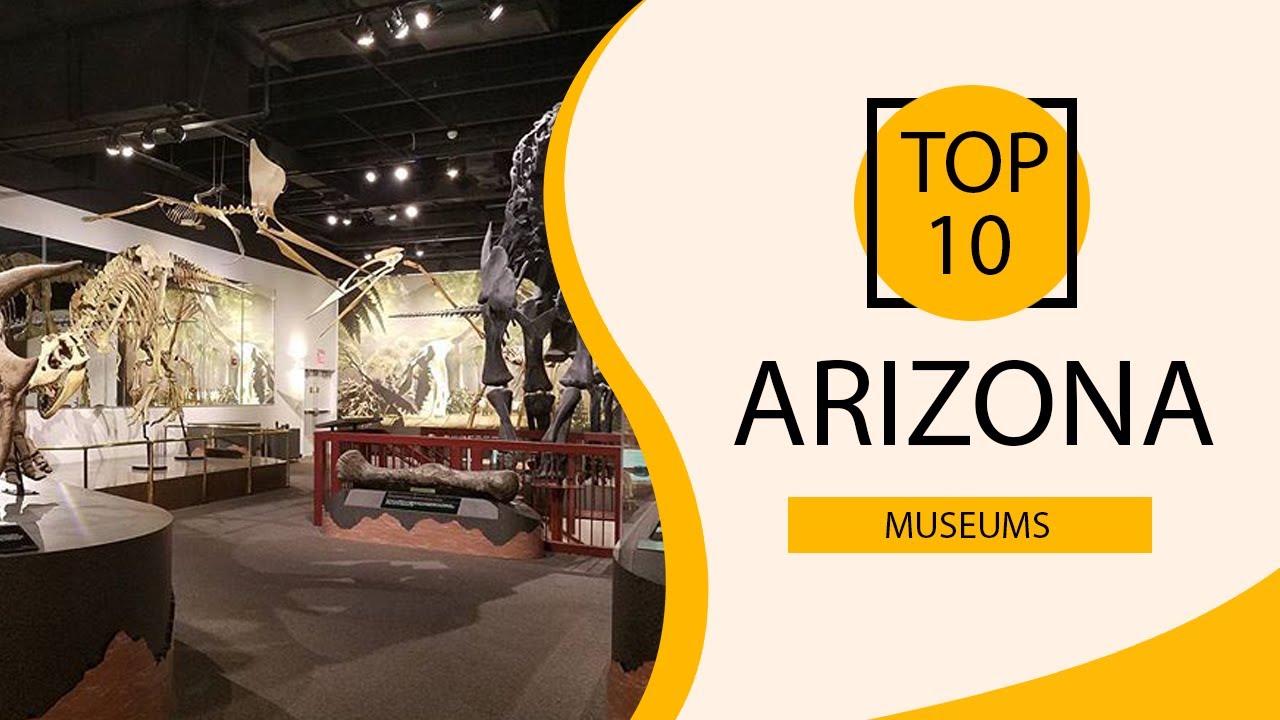 Top 10 Best Museums in Arizona USA English YouTube