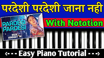 Pardesi Pardesi Jana Nahi -  सिर्फ एक बार में ही, कोई भी सीख जाएगा | Very Easy Piano Tutorial | MB