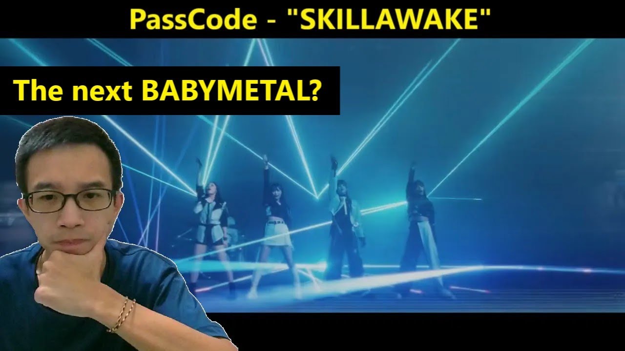 Skillawake Passcode The next BABYMETAL? | PassCode - SKILLAWAKE reaction | @EricJhang - YouTube
