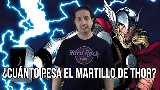 ¿Cuánto pesa el martillo de Thor?