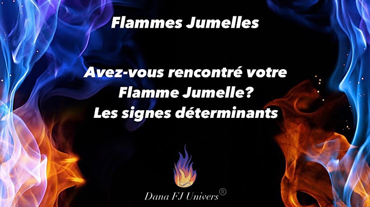 Avez-vous rencontré votre Flamme Jumelle? Les signes déterminants🔥