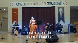 Naciye Çokbilir - Gurbet Türküsü (Canlı 29 Nisan 2022 Cemevi Konseri) Resimi