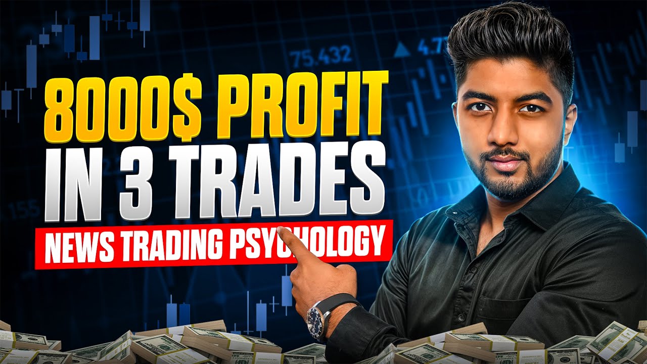 8000$+ Profit Booked in 3 Trades | News Trading Psychology - YouTube