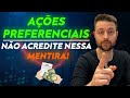 ✅ Ação Preferencial (PN): Revelei O Que SÓ a PRÁTICA Ensina!