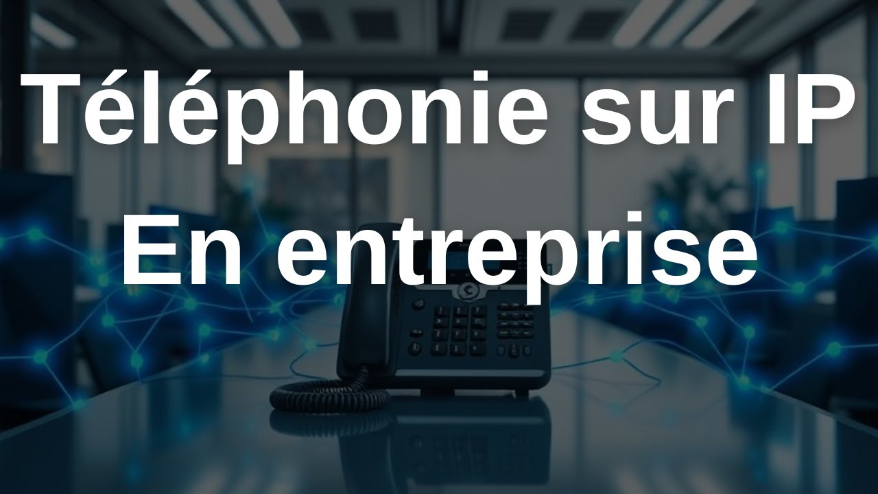 ToIP Basics | Téléphonie sur IP en entreprise