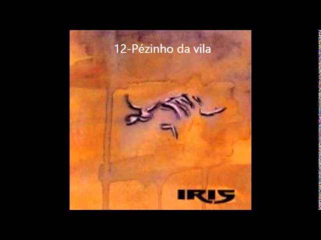 IRIS - PÉZINHO DA VILA