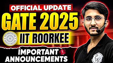 GATE 2025 | Form Date Extend | Under Scrutiny |  Correction Window | IIT Roorkee Official Update