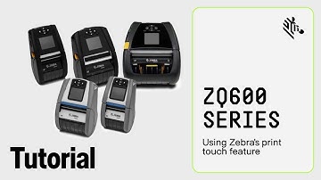 Zebra ZQ600 Series How To: Use the Zebra Print Touch Feature