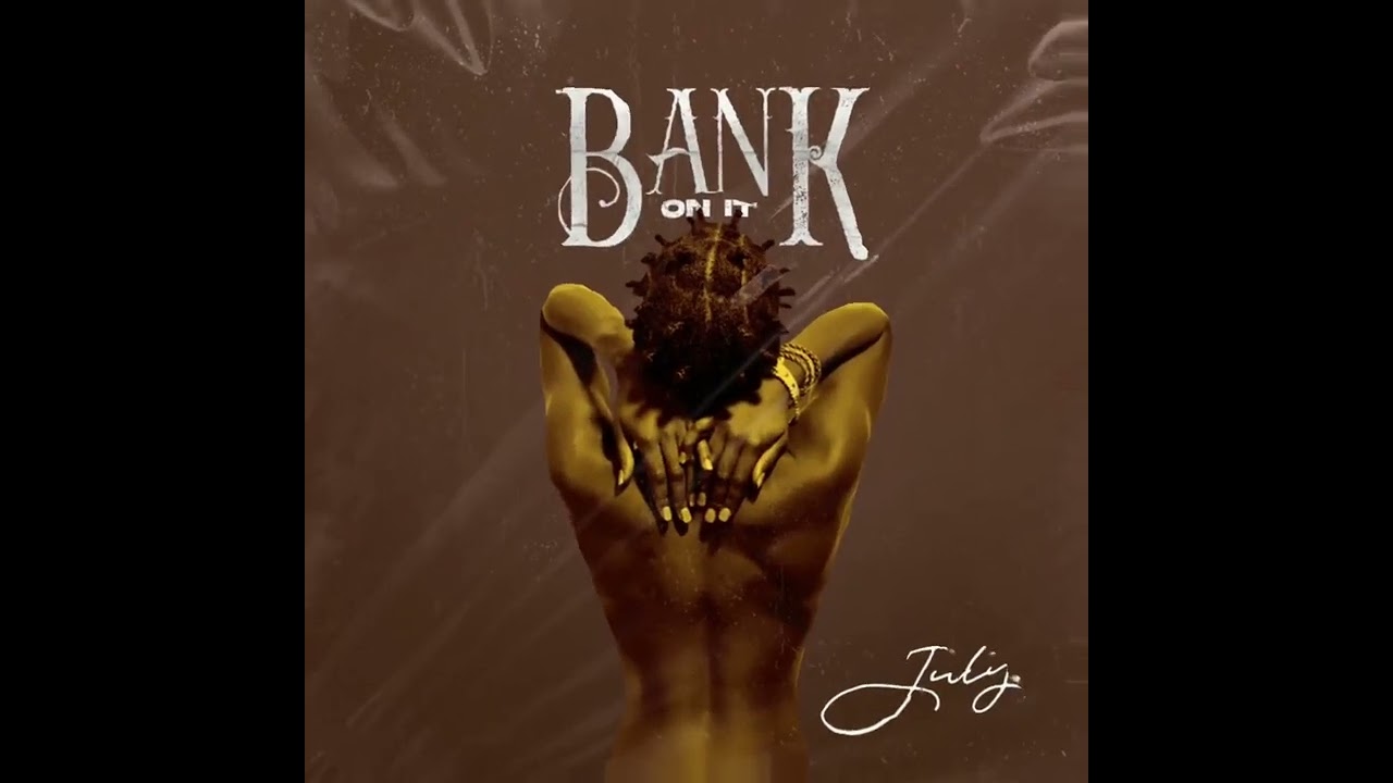 July - Bank On It