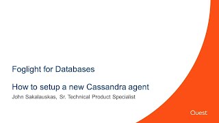Foglight for Databases - How to setup a new Cassandra agent