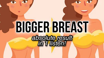 SEVERELY POWERFUL Bigger Breast Subliminal [absolute result in 1 listen]