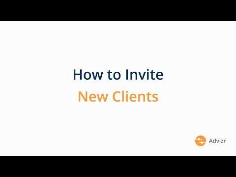 Adding and Inviting New Clients to Advizr