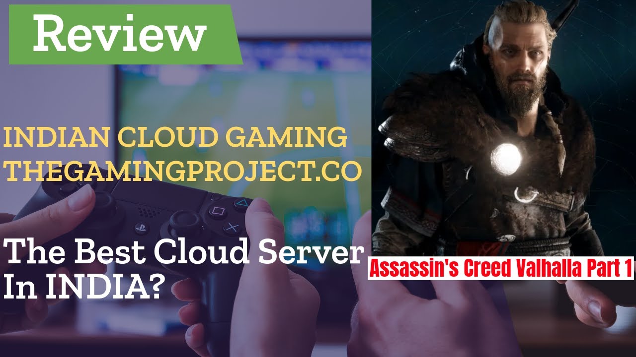 Cloud Gaming India | The Gaming Project | Assassin's Creed Valhalla Part 1