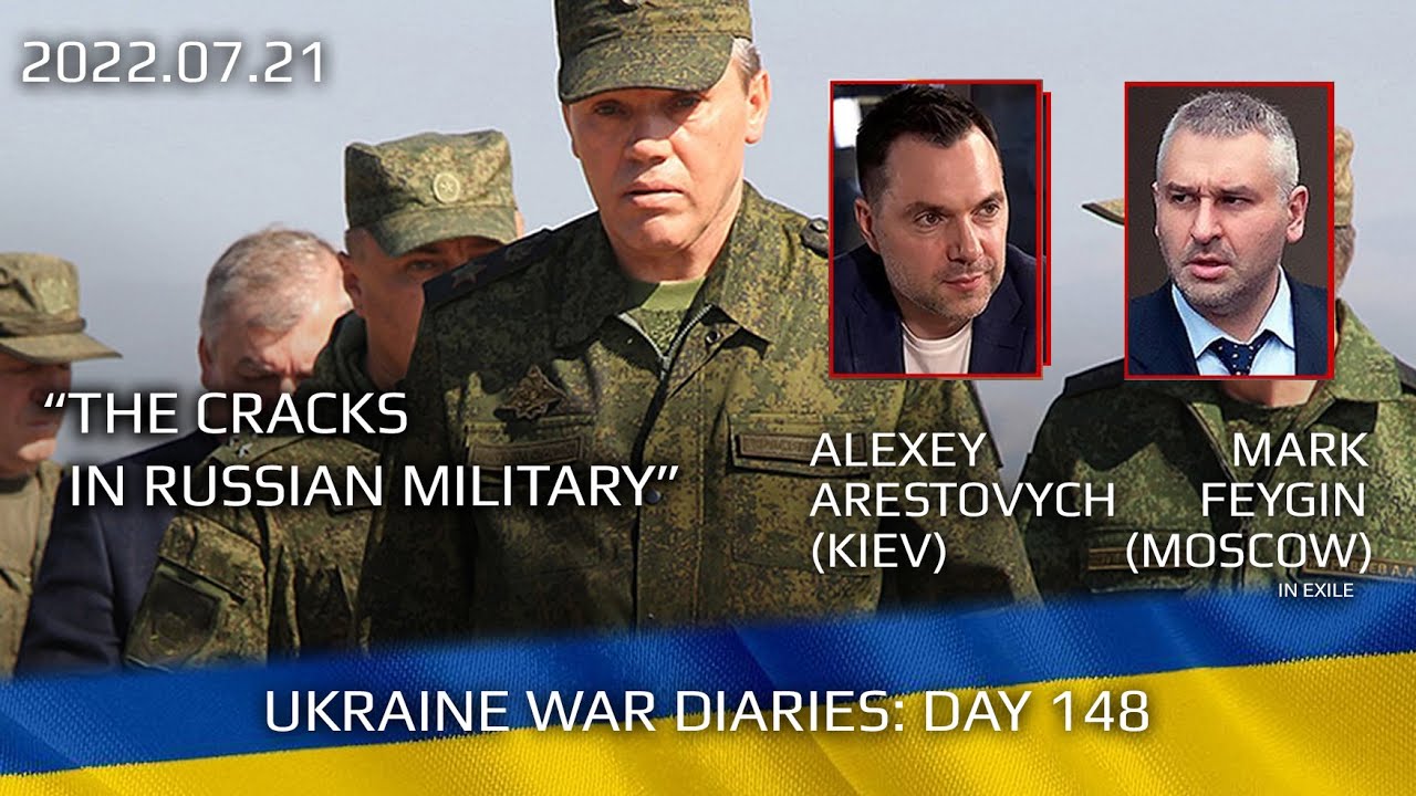 War Day 148: war diaries w/Advisor to Ukraine President, Intel Officer @Alexey Arestovych  & #Feygin