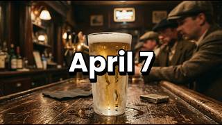 April 7 - National Beer Day