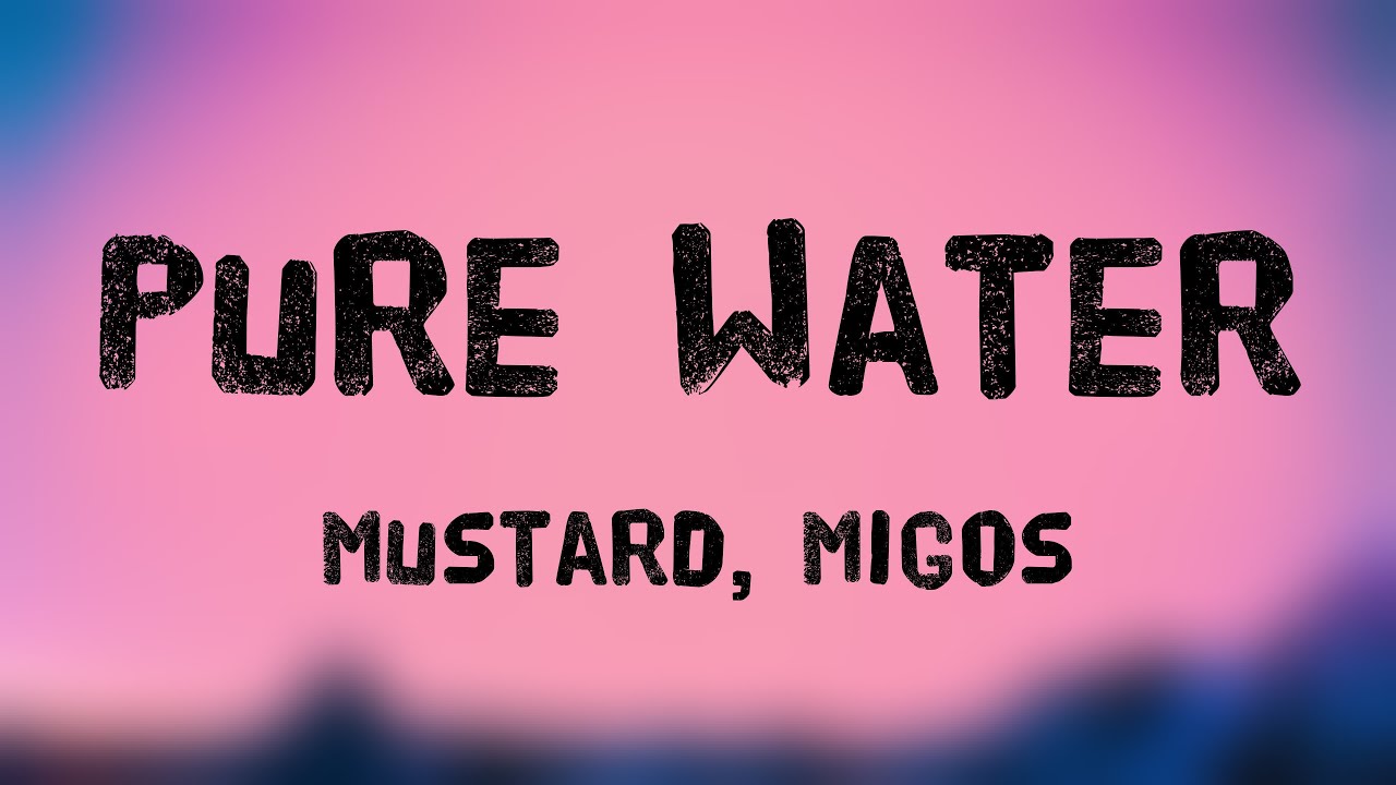 Pure Water Mustard, Migos Lyric Song 🎷 YouTube