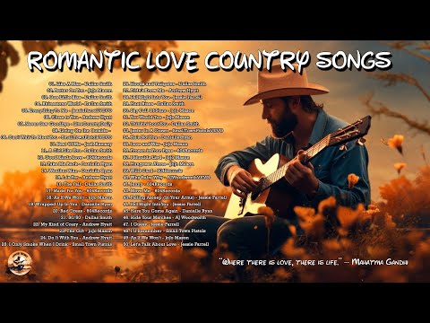 ROMANTIC LOVE SONGS Playlist Love Chill Country Songs 2010s   Feeling With Your Love